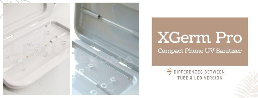 Lexuma XGerm Pro - What is the difference between Tube and LED Version?