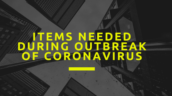 Items needed during the coronavirus outbreak