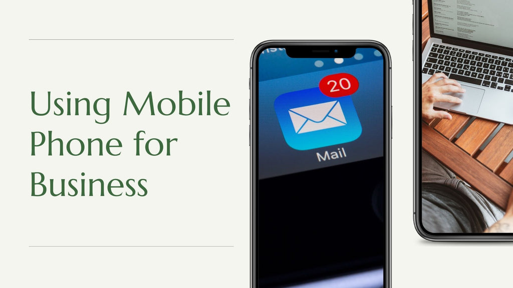 Using Mobile Phone for Running Your Business