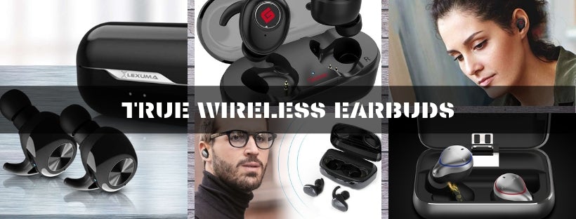 Comparison of True Wireless Earphones